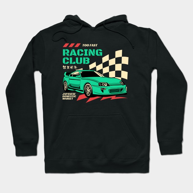 Too Fast Racing Club Street Racing Hoodie by Tip Top Tee's